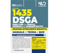 Concorso DSGA. 1435 Direttori dei servizi generali ed amministrativi. Manuale + quiz di verifica per la preparazione al concorso