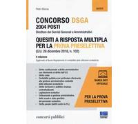 Concorso DSGA 2004 posti. Quesiti a risposta multipla per la prova preselettiva. Con aggiornamento online