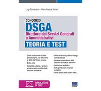 Concorso DSGA Direttore dei Servizi Generali e Amministrativi. Teoria e test. Con simulatore online di quiz