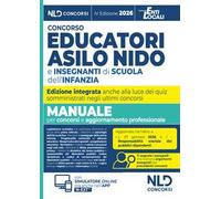 Concorso educatori asilo nido e scuola infanzia. Manuale di teoria e quiz per concorsi 2026 con prove dei precedenti concorsi. Nuova ediz. Con software di simulazione