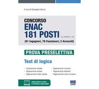 Concorso ENAC 181 posti (G.U. 22/06/2021, n. 49) (91 Ingegneri, 78 Funzionari, 2 Avvocati). Prova preselettiva. Test di logica. Con software di simulazione