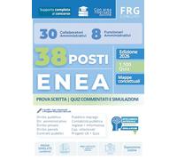 Concorso ENEA 2026 38 Posti CAMM e FUNZ Manuale completo con 1500 Quiz Commentati, Mappe Concettuali e Simulazione Prova Scritta