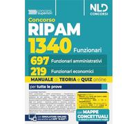 Concorso Funzionari Ripam per 1340 posti. Manuale unico per 697 funzionari amministrativi e 219 funzionari economici con Teoria e Quiz