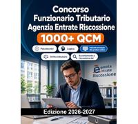 Concorso Funzionario Tributario Agenzia Entrate Riscossione: Concorso riscossione tributi con diritto fiscale, contabilità e casi pratici