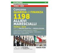 Concorso Guardia di Finanza 1198 Allievi Marescialli - Teoria e Quiz per la prova scritta di preselezione