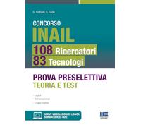 Concorso INAIL 108 Ricercatori 83 Tecnologi - Prova Preselettiva teoria e test. Con videolezioni di logica e simulatore di quiz online