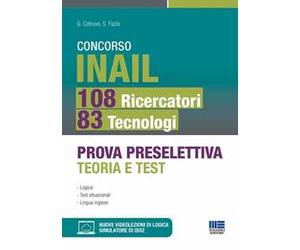 Concorso INAIL 108 ricercatori 83 tecnologi. Prova preselettiva teoria e test. Con videolezioni di logica e simulatore di quiz online