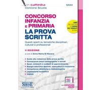 Concorso Infanzia e Primaria. La prova scritta. Quesiti aperti su tematiche disciplinari, culturali e professionali. Con espansione online