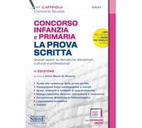 Concorso Infanzia e Primaria. La prova scritta. Quesiti aperti su tematiche disciplinari, culturali e professionali