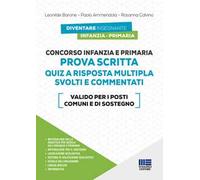 Concorso Infanzia e Primaria. Prova scritta. Quiz a risposta multipla svolti e commentati