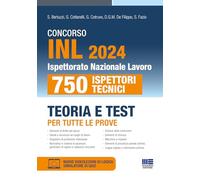 Concorso INL 2024 (previsti 750 posti) - Ispettori Tecnici - Teoria e Test per tutte le prove