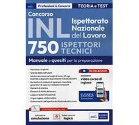 Concorso INL Ispettorato Nazionale del Lavoro. 750 ispettori tecnici. Manuale e quesiti per la preparazione. Con software di simulazione
