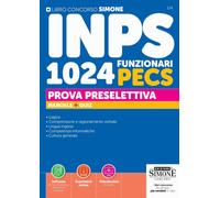 Concorso INPS. 1024 funzionari PECS. Manuale + quiz. Prova preselettiva. Con Esp