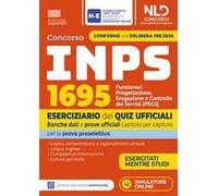 Concorso INPS 1695 Funzionari PECS. Eserciziario dei quiz ufficiali Banche dati e prove ufficiali per la prova preselettiva. Nuova ediz. Con software di simulazione