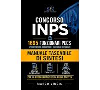CONCORSO INPS 1695 FUNZIONARI PECS: MANUALE TASCABILE DI SINTESI