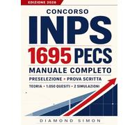 Concorso INPS 1695 PECS: Manuale completo - Edizione 2026