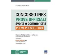 Concorso INPS 2020. Prova preselettiva. Manuale di preparazione basato sui quiz assegnati alle prove ufficiali dei Concorsi INPS 2018. Con videolezioni
