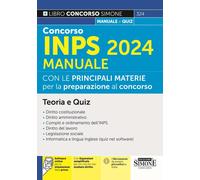 Concorso INPS 2024. Manuale con le principali materie per la preparazione ...