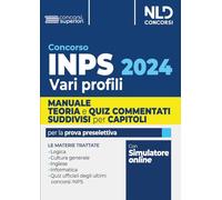 Concorso INPS 2024 vari profili. Manuale + test di verifica per la preparazione al concorso. Con Contenuto digitale per download e accesso online: software di simulazione