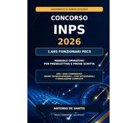 Concorso INPS 2026: 1.695 Funzionari PECS - Manuale operativo per preselettiva e prova scritta