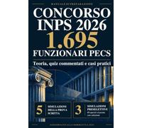 Concorso INPS 2026 - 1.695 Funzionari PECS: Teoria, quiz commentati e casi pratici