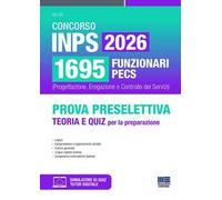 Concorso INPS 2026 1695 funzionari PECS (Progettazione, Erogazione e Controllo dei Servizi). Prova preselettiva teoria e quiz per la preparazione