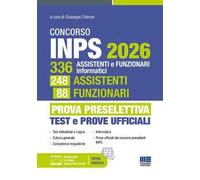 Concorso INPS 2026. 336 assistenti e funzionari informatici, 248 assistenti, 88 funzionari. Prova preselettiva test e prove ufficiali. Con espansione online