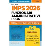 CONCORSO INPS 2026 FUNZIONARI AMMINISTRATIVI PECS: Manuale Completo Con Teoria A