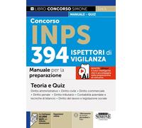 Concorso INPS 394 Ispettori di Vigilanza. Manuale per la preparazione. Con espan