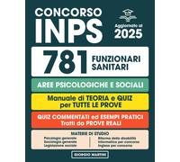Concorso INPS 781 Funzionari Sanitari - Psicologi E Assistenti Sociali: Manuale