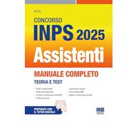 Concorso INPS 2025 - Assistenti. Manuale completo con Teoria e Test