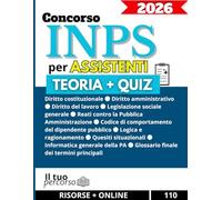 Concorso INPS Assistenti: Guida Completa alla Preparazione dei Concorsi: Teoria, Quiz Commentati e Risorse Online