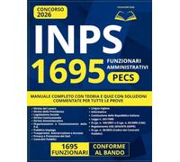 Concorso INPS Funzionari PECS 2026: Manuale Completo di Preparazione con Teoria, Quiz Commentati, Logica, Inglese e Scenari Situazionali
