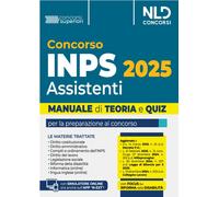 Concorso INPS per Assistenti Diplomati. Manuale Teoria E Quiz 2025. Con Simulato