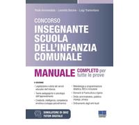 Concorso Insegnante Scuola dell'infanzia comunale. Manuale completo per tu...