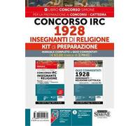 Concorso IRC 1928 Insegnanti di Religione. Kit di preparazione: Manuale completo + Quiz commentati. Con espansione online