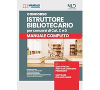 Concorso istruttore bibliotecario per concorsi di cat. C e D. Manuale completo. Con software di simulazione