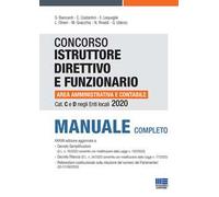 Concorso istruttore direttivo e funzionario area amministrativa e contabile. Cat C e D negli enti locali. Manuale completo