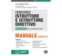 Concorso istruttore e istruttore direttivo. Area tecnica cat. C e D negli Enti locali. Con aggiornamento online