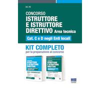 Concorso Istruttore e Istruttore Direttivo. Area tecnica Cat. C e D negli Enti locali. Kit completo. Per la preparazione al concorso