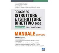 Concorso istruttore e istruttore direttivo. Area tecnica cat. C e D negli Enti locali. Manuale completo