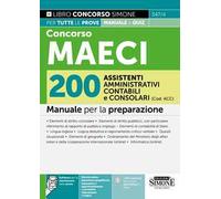Concorso MAECI 200 assistenti amministrativi contabili e consolari (Cod. ACC). Manuale per la preparazione. Con espansioni di approfondimento e normative. Con espansioni semplificate. Con softwar...