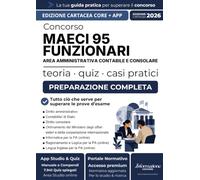 CONCORSO MAECI 95 FUNZIONARI - AREA AMMINISTRATIVA CONTABILE E CONSOLARE | CORE: Manuale Essenziale. Incluso Kit Preparazione Concorso Online: Accesso ... Digitali e App Simulazioni con Quiz Spiegati