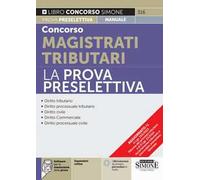 Concorso magistrati tributari. La prova preselettiva. Con espansione onlin...