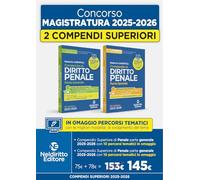 Concorso Magistratura 2025-2026. Kit compendio superiore di diritto penale parte speciale + compendio superiore di diritto penale parte generale. Nuova ediz.