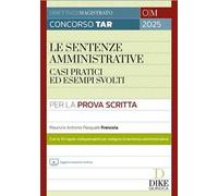 Concorso Magistratura TAR. Le sentenze amministrative. Casi pratici ed esempi svolti. Con aggiornamento online