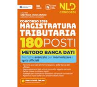 Concorso Magistratura Tributaria 180 posti. Manuale metodo banca dati con tecniche per memorizzare i quiz ufficiali
