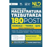 Concorso Magistratura Tributaria 2026. 180 magistrati Tributari. Manuale di teoria e quiz per la prova preselettiva. Nuova ediz. Con software di simulazione