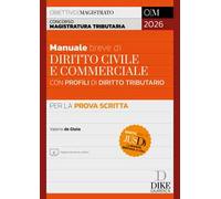 Concorso Magistratura Tributaria. Manuale breve di diritto civile e commerciale con profili di diritto tributario per la prova scritta 2026. Con aggiornamento online