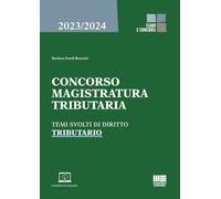 Concorso magistratura tributaria. Temi svolti di diritto tributario - Faso...